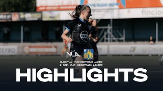 CLUB YLA  KVC WESTERLO LADIES  HIGHLIGHTS  20242025 [upl. by Yoral93]