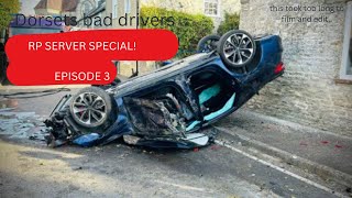 Dorsets Bad drivers episode 3 Rp server special [upl. by Aniral]