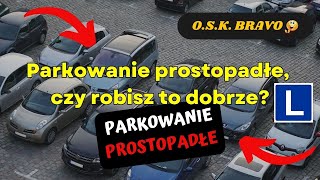 OSK BRAVO  Prawo jazdy  Nauka Jazdy  Parkowanie prostopadłe [upl. by Nuriel]