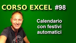 98 Corso Excel creiamo un calendario con festività automatiche  Daniele Castelletti AssMaggiolina [upl. by Ennovahc]