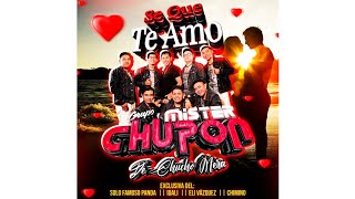 🥺Sí poco a poco yo Te fui adorando 🥰Se que te amo Grupo Mister chupón tema romántico 💯🔥 [upl. by Roderic]