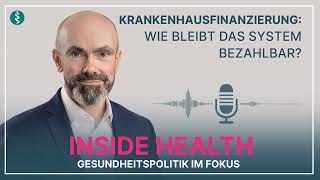 Krankenhausfinanzierung amp Co Wie bleibt das System bezahlbar INSIDE HEALTH  Asklepios [upl. by Akemaj463]