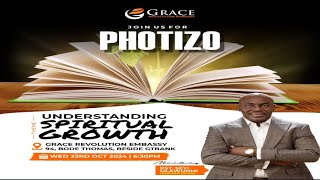 PHOTIZO  THEME UNDERSTANDING SPIRITUAL GROWTH 3  PST SEYI OLAWUNMI  GRACE REVOLUTION EMBASSY [upl. by Naesyar644]