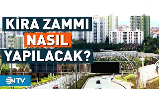 Kiralara Zam Yapılırken Nelere Dikkat Edilecek Yeni Zam Oranı Ne Kadar  NTV [upl. by Adnauqahs]