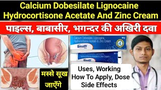 smuth cream how to apply  calcium dobesilate lignocaine hydrocortisone acetate and zinc cream [upl. by Razal]