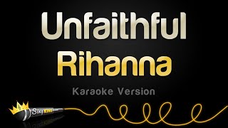 Rihanna  Unfaithful Karaoke Version [upl. by Eizle930]