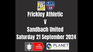 Frickley Ath v Sandbach Utd 21 9 24 [upl. by Eiramyelhsa980]