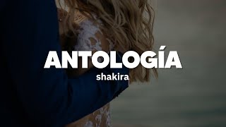 Shakira  Antologia  Letra [upl. by Kelam]