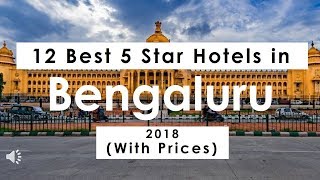 12 Best 5 Star Hotels in Bengaluru 2021 with Prices [upl. by Hgielek]