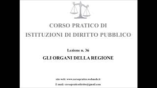 36 GLI ORGANI DELLA REGIONE [upl. by Aihsenor]