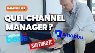 Quel est le meilleur channel manager pour ta location courte durée  Smoobu Beds24 ou SuperHote [upl. by Held]