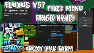 Fluxus V57 Fixed HWID  FIX FLUXUS KHÔNG HIỆN MENU MỚI NHẤT  FIX Lỗi SAME HWID MỚI NHẤT [upl. by Eatnoed548]