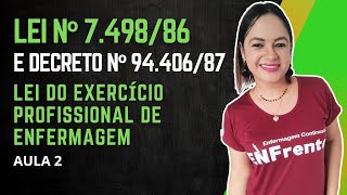 Lei nº 749886 Lei do Exercício Profissional de Enfermagem e Decreto nº 9440687  Aula 2 [upl. by Bink]