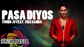 Pasa Diyos  Young JV feat Vice Ganda Lyrics [upl. by Nalek]