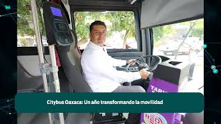 Citybus Oaxaca Un año transformando la movilidad [upl. by Feeney100]