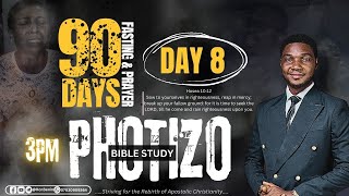 PHOTIZOBible Study  DAY 8  90 DAYS FASTING AND PRAYER [upl. by Neelyhtak]