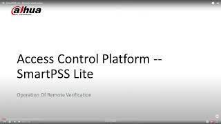 SmartPSS Lite  Remote Verification [upl. by Suravat67]