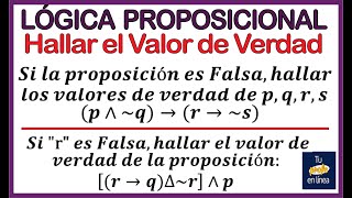 ‼️LÓGICA PROPOSICIONAL 04 Hallar el valor de Verdad [upl. by Aremahs]