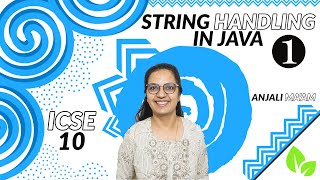 STRING HANDLING in Java  Lecture 1  Complete Course Series  ICSE10  Anjali Maam [upl. by Ennairrac]