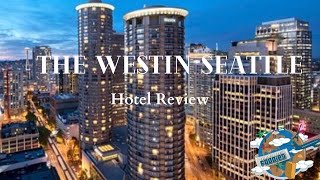 The Westin Seattle  Honest Hotel Review  Should You Stay Here [upl. by Arema]