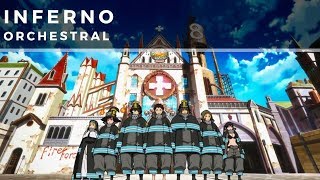 Inferno  Fire Force OP 炎炎ノ消防隊 OP  Mrs Green Apple  Orchestral Cover [upl. by Ydolem]