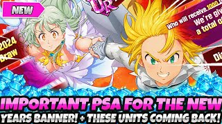 IMPORTANT PSA FOR THE NEW YEARS BANNER  THESE UNITS ARE FINALLY COMING BACK 7DS Grand Cross [upl. by Korry]