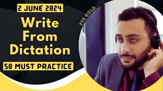 PTE Write From Dictation  JUNE 2024  MUST PRACTICE [upl. by Hardie]