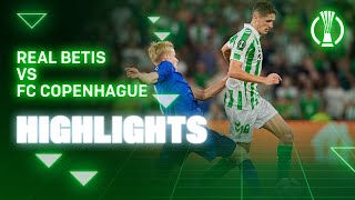 Resumen del partido Real Betis  FC Copenhague  HIGHLIGHTS  Real BETIS Balompié [upl. by Ailahk]