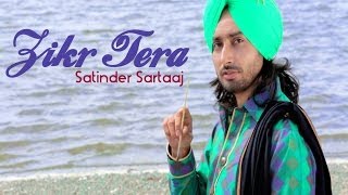 Satinder Sartaaj  Zikr Tera  Rangrez  Prem amp Hardeep [upl. by Mathew]