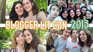 Blogger Lit Con 2015 Crónica Parte 2 [upl. by Nilyak]