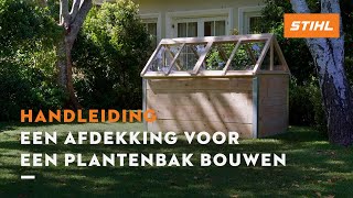 Een afdekking voor een verhoogde plantenbak bouwen  STIHL DIY Projecten [upl. by Marwin]