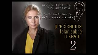 audio 2 PRECISAMOS FALAR SOBRE O KEVIN [upl. by Anamor]