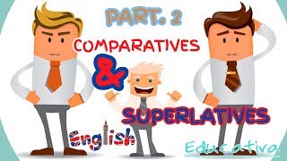 Comparatives and Superlatives Parte 2 [upl. by Inman]