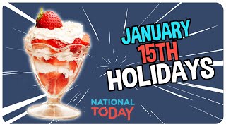 TOP 3 HOLIDAYS to CELEBRATE on January 15th  National Today [upl. by Llehsam622]