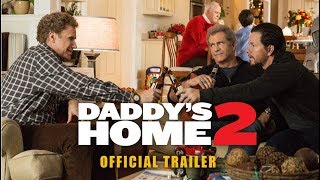 Daddy’s Home 2  Trailer  Paramount Pictures India [upl. by Beka]