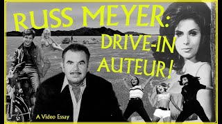 Russ Meyer DriveIn Auteur  Video Essay [upl. by Nniroc6]