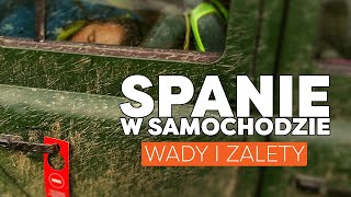 SPANIE W SAMOCHODZIE  plusy i minusy w porównaniu z namiotem dachowym [upl. by Azerila]