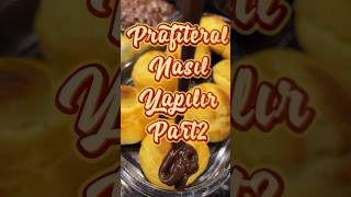 PROFİTEROL TARİFİ PART 2🍫 music eclair pratiktarifler yemektarifleri tatlıtarifleri dessert [upl. by Burkhardt668]