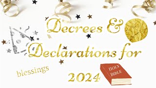 2024 New Year’s Decrees amp Declarations Blessings of Deuteronomy 28 [upl. by Aynatal]