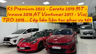 K5 Premium 2022  Cerato 2019 MT  Innova 2016 AT  Vios TRD 2018… Cập bến liên tục  Ô tô Lê Quý [upl. by Inahpit653]