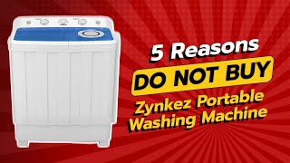 DONT BUY Zynkez Portable Washing Machine Without Watching This 🚫🧺 5 Reasons [upl. by Elysia]