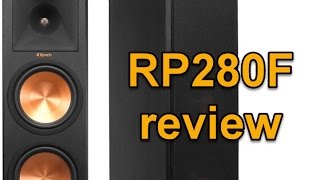 Klipsch RP280F Review [upl. by Ettelegna]