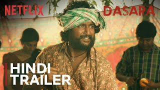 Dasara Hindi  Official Trailer  Nani Keerthy Suresh  Netflix India [upl. by Ledah]