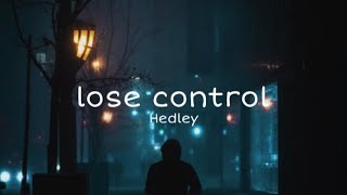 Lose control  Hedley lyrics mmsub [upl. by Lletnwahs]