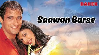 Saawan Barse  Dahek 1999  Hariharan Sadhana Sargam  Akshaye Khanna Sonali Bendre  90s Hits [upl. by Annoet]