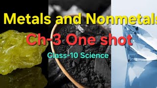 Ch3  Metals and Nonmetals  Class 10 science [upl. by Nisotawulo]