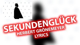 Sekundenglück LYRICS  Herbert Grönemeyer  Lyric Songtext Audio [upl. by Montagna542]