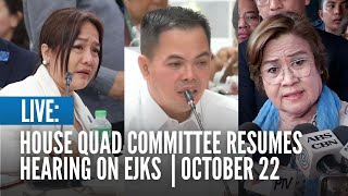 LIVE House quad committee resumes hearing on EJKs  October 22 [upl. by Leugim]