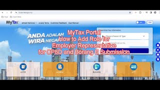 MyTax Portal How to Add Role for Employer Representative for CP8D and Borang E Submission [upl. by Eibbed602]