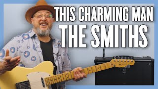 The Smiths This Charming Man Guitar Lesson  Tutorial [upl. by Gabel]